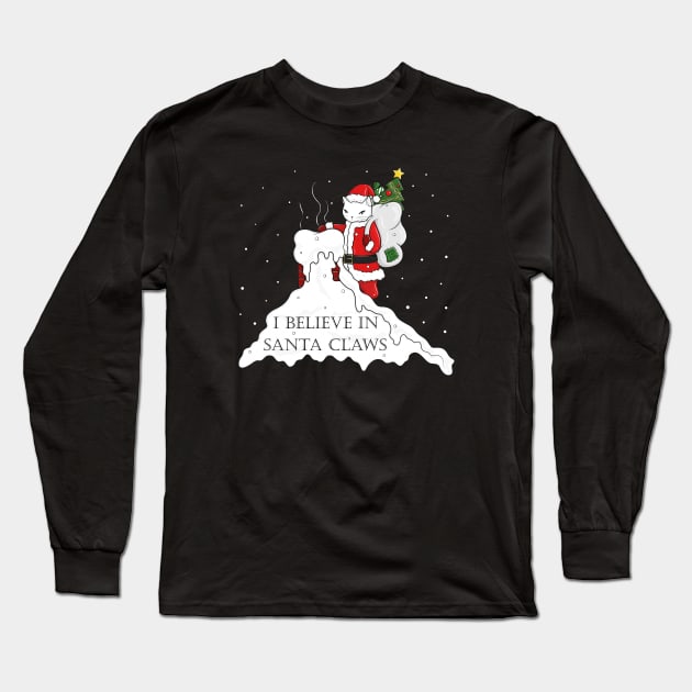 I believe in Santa Claws Long Sleeve T-Shirt by runcatrun